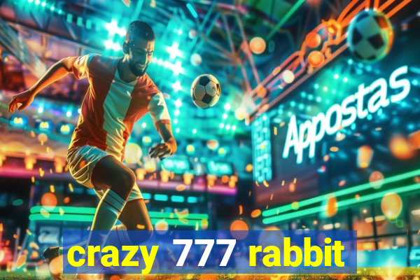 crazy 777 rabbit